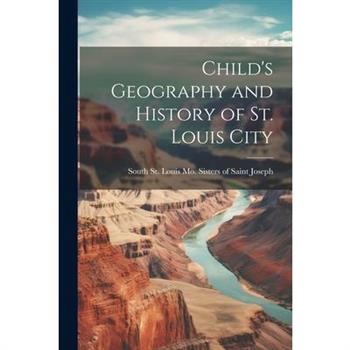 Child's Geography and History of St. Louis City