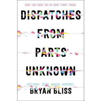 Dispatches from Parts Unknown