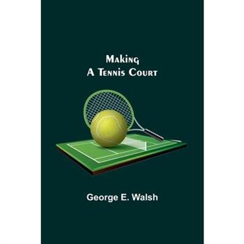 Making a Tennis Court