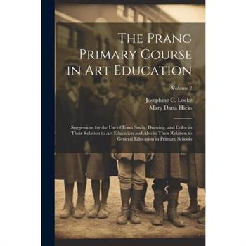 The Prang Primary Course in Art Education