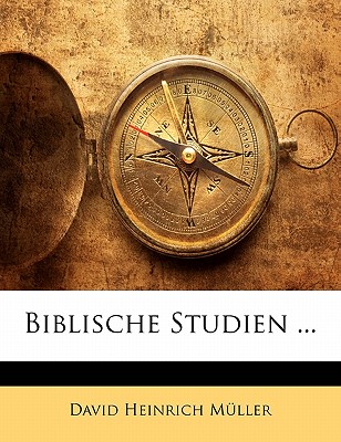 Biblische Studien ...