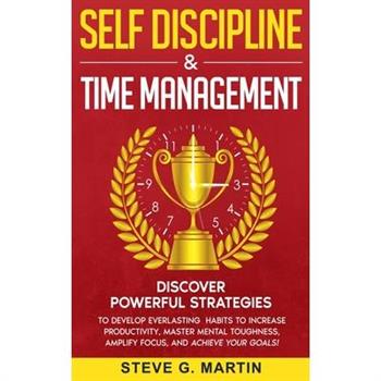 Self Discipline & Time Management