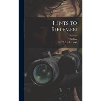 Hints to Riflemen