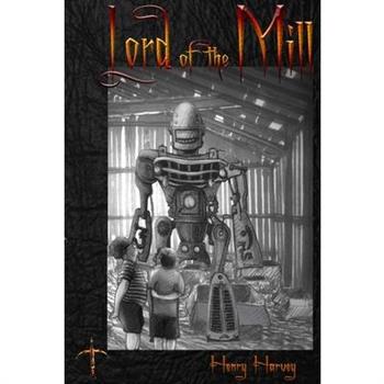 Lord of the Mill