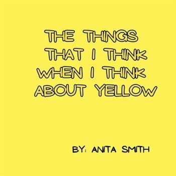 The things that I think when I think about yellow