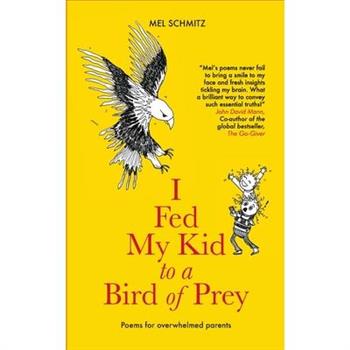 I Fed My Kid To A Bird of Prey