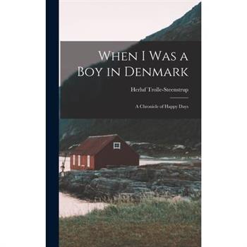 When I was a boy in Denmark