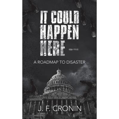 It Could Happen Here -