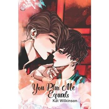 You Plus Me Equals