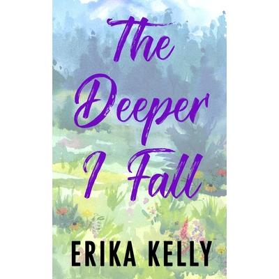 The Deeper I Fall (Alternate Special Edition Cover)