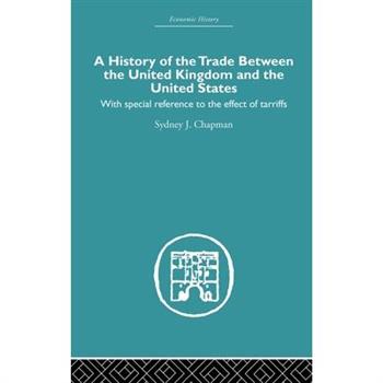 History of the Trade Between the United Kingdom And the United States