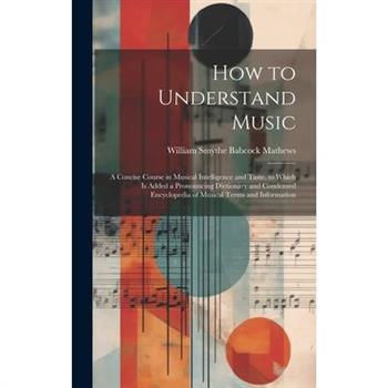 How to Understand Music