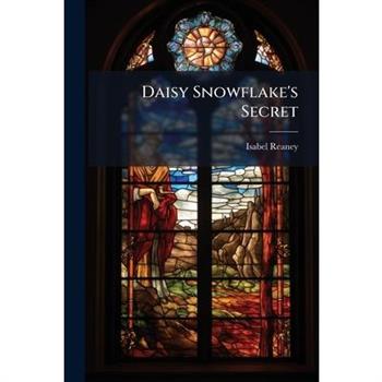 Daisy Snowflake’s Secret
