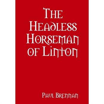 The Headless Horseman of Linton