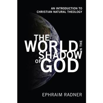 The World in the Shadow of God