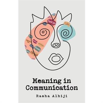 Meaning in Communication