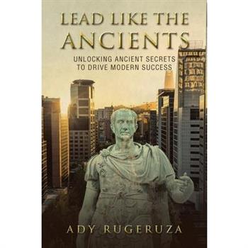 Lead Like the Ancients