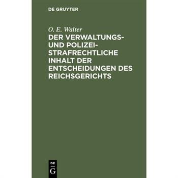 Der verwaltungs- und polizeistrafrechtliche Inhalt der Entscheidungen des Reichsgerichts