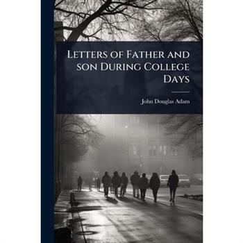 Letters of Father and son During College Days