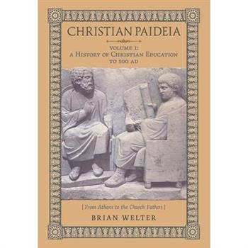Christian Paideia (Vol.1)