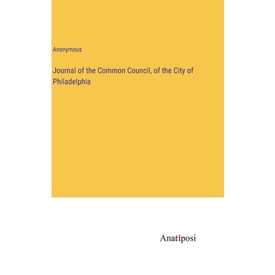 Journal of the Common Council, of the City of Philadelphia