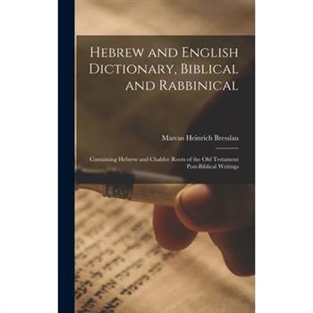 Hebrew and English Dictionary, Biblical and Rabbinical