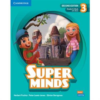 Super Minds Second Edition Level 3 Student’s Book with eBook British English