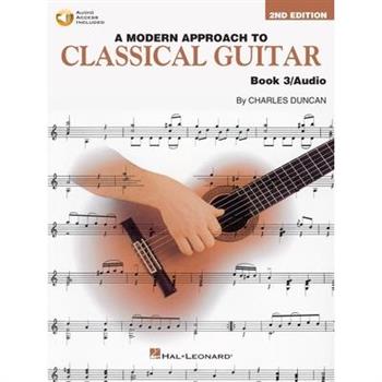 A Modern Approach to Classical Guitar Book 3 - Second Edition - Book with Audio by Charles Duncan
