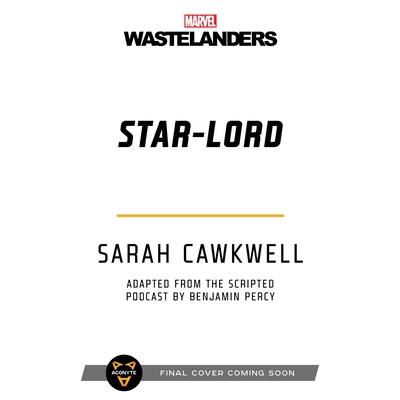 Marvel Wastelanders: Star-Lord