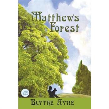 Matthew’s Forest