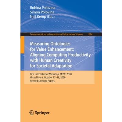 Measuring Ontologies for Value Enhancement: Aligning Computing Productivity with Human Creativity for Societal Adaptation