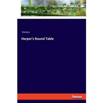 Harper's Round Table
