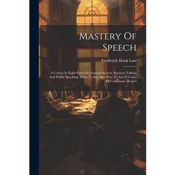 Mastery Of Speech