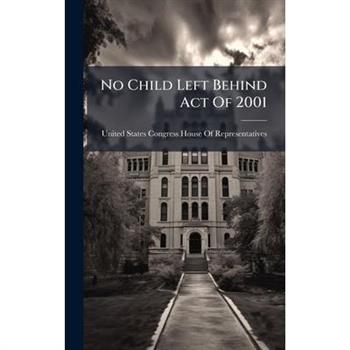 No Child Left Behind Act Of 2001