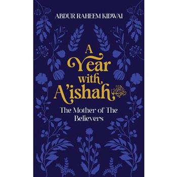 A Year with A'Ishah (Ra)