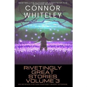 Rivetingly Great Stories Volume 3