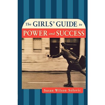 The Girls’ Guide to Power and Success