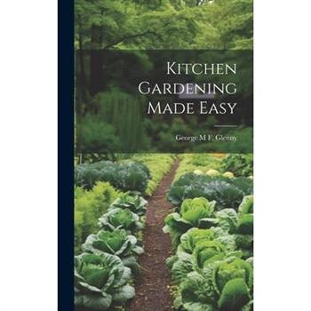 Kitchen Gardening Made Easy