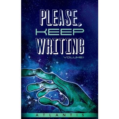 Please, Keep Writing, 1