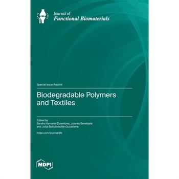 Biodegradable Polymers and Textiles