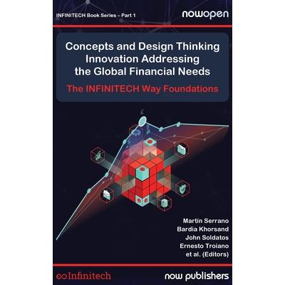 Concepts and Design Thinking Innovation Addressing the Global Financial Needs