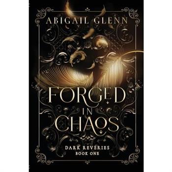 Forged in Chaos