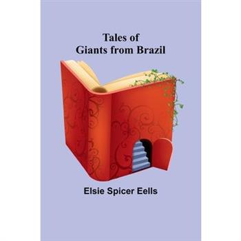 Tales of Giants from Brazil