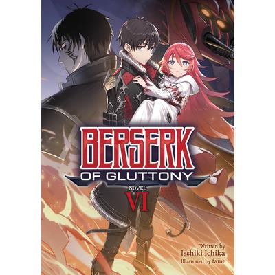 Berserk of Gluttony (Light Novel) Vol. 6