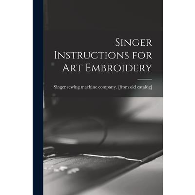 Singer Instructions for art Embroidery