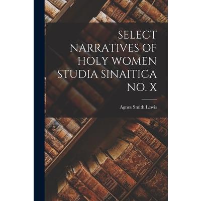 Select Narratives of Holy Women Studia Sinaitica No. X