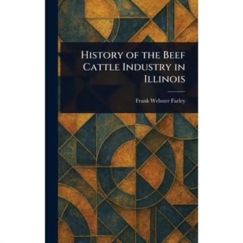 History of the Beef Cattle Industry in Illinois