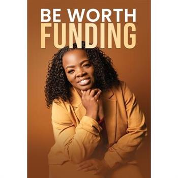 Be Worth Funding