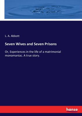 Seven Wives and Seven Prisons