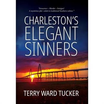 Charleston’s Elegant Sinners